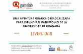 CoSECiVi'16 - Living-UGR: Una aventura gráfica geolocalizada para difundir el patrimonio de la Universidad de Granada