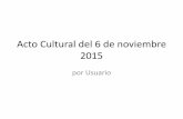 Acto cultural del 6 de noviembre 2015