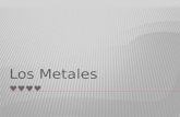 Los Metales ♥