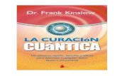 La curacion cuantica (Dr.Frank Kinslow)