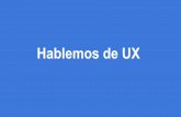 Hablemos de UX - José Ma. Medina, UX UI designer