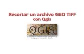 Recortar un archivo Geo TIFF con Qgis