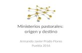 Revisión 1. ministerios pastorales, origen y destino
