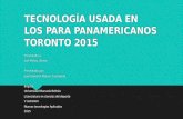 Tecnología para panamericanos Toronto 2015