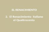 2.  El Renacimiento  italiano. El Quattrocento