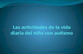 Facilitadores de las actividades de la vida diaria del niño con autismo