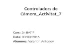 Controladors de Càmera_Activitat_7