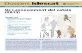 Idescat. Dossiers Idescat. Ús i coneixement del català 2013. núm 17 ...