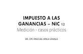 IMPUESTO A LAS GANANCIAS NIC 12 Medición - casos prácticos