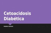 Cetoacidosis diab©tica y coma hiperosmolar