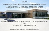 "Los Arti-TIC's"  Jardín N°136 y Escuela Especial N°137