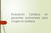 Evaluación cardiaca en pacientes pulmonares para cirugía no pulmonar