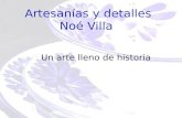 Artesanías y detalles  Noé Villa