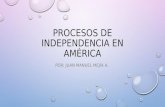Procesos de independencia en américa
