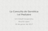 La consulta genètica i el pediatre. 2017