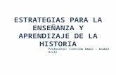 Estrategias para la Enseñanza y Aprendizaje de la Historia