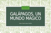 Galápagos, un mundo mágico