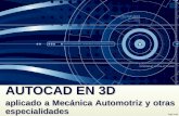 Autocad en 3D aplicado a la Mecánica y a otras especialidades