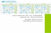 Iniciativa de la UNODC para la Juventud Guía para las deliberaciones