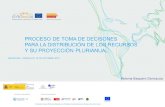 Proceso de Toma de Decisiones para la Distribución de los recursos y su Proyección Plurianual / Paloma Baquero Dancausa