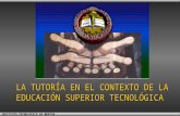 La Tutoría en el Contexto de la Educación Superior Tecnológica en México
