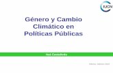 Presentación 4. Género y Cambio Climático en Políticas Públicas