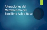 Alteraciones del metabolismo del equilibrio acido base