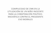 Gobierno boliviano presenta "pruebas" sobre complidad de CNN en presentación del supuesto hijo de Evo Morales