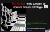 Marketing: no es cuestión de recursos sino de estrategia
