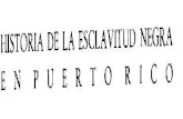 HISTORIA DE LA ESCLAVITUD NEGRA EN PUERTO RICO