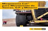 Maquinaria Cat® para Movimiento de Tierras, O.P. y Minería