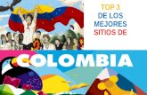 EL TOP 3 DE LAS MEJORES LUGARES DE COLOMBIA