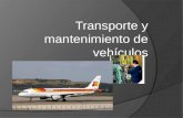 Transporte y mantenuimiento de vehículos, mecanico de motores de aviones