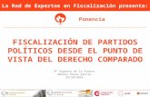Presentación Ponencia Fiscalización de los Partidos Políticos