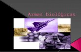 Armas biológicas. presentacion