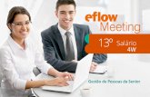 Eflow Meeting || Rotinas Anuais de 13o salário | 4W