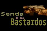 SENDA DE LOS BASTARDOS