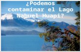 ¿Podemos contaminar el Lago Nahuel Huapi?