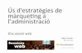 Ús d'estratègies de màrqueting a l'Administració. Marc Cortés