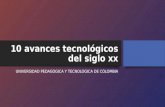 10 AVANCES TECNOLÓGICOS DEL SIGLO XX