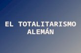 El totalitarismo alemán: el Holcausto o la Shoah.