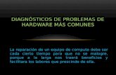 Diagnósticos de problemas de hardware más comunes