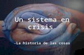 Un sistema en crisis