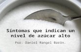 Daniel Rangel Barón: síntomas que indican un nivel de azúcar alto