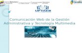 Diapositiva de comunicación web de la gestión administrativa y tecnología multimedia