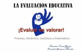 La Evaluación Educativa  en la Escuela  ccesa2017