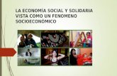 Economia Social y Solidaria vista como un fenomeno socioeconómico