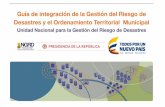 Guía de integración de la Gestión del Riesgo y el Ordenamiento Territorial Municipal