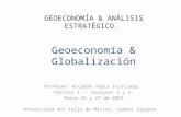Sesión 3: Geoeconomía y Globalización