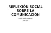 Reflexión social sobre la comunicación